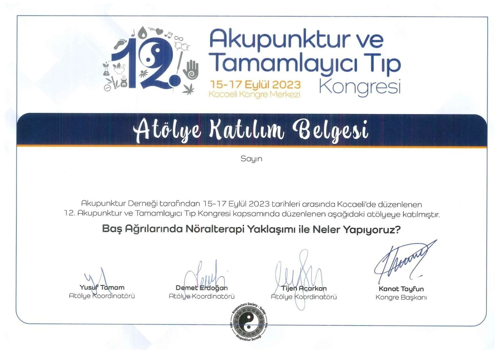 12. Akupunktur ve Tamamlayıcı Tıp Kongresi Atölye Katılım Belgesi